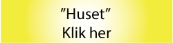 Læs mere om "Huset" her